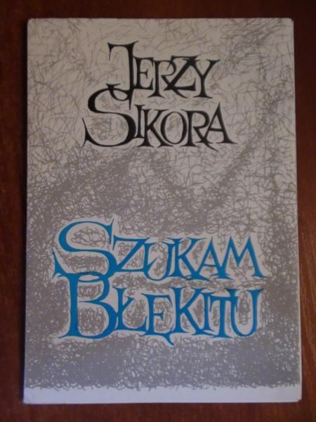 Sikora Jerzy - Szukam błękitu