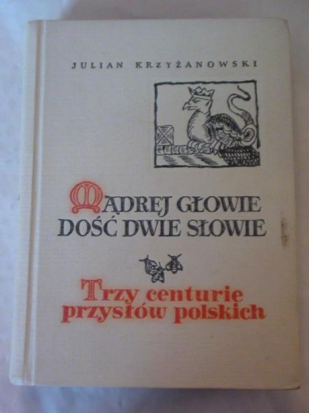 Mądrej głowie dość dwie słowie