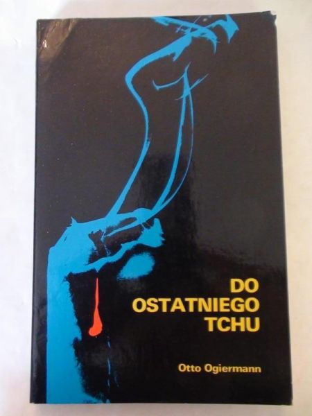 Do ostatniego tchu