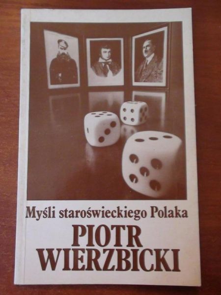 Myśl staroświeckiego Polaka