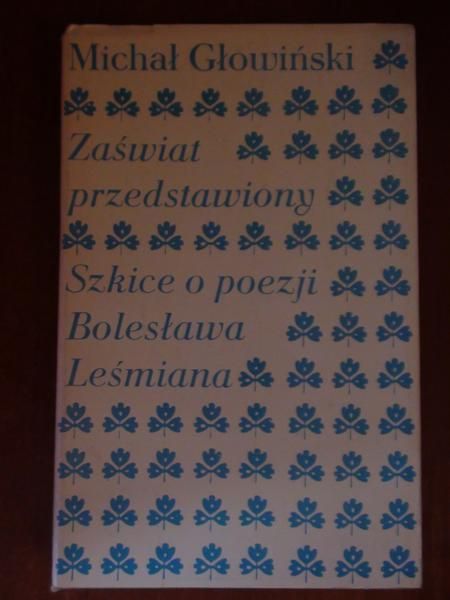Głowiński Michał - Zaświat przedstawiony