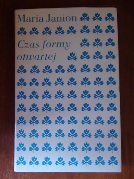 Maria Janion - Czas formy otwartej