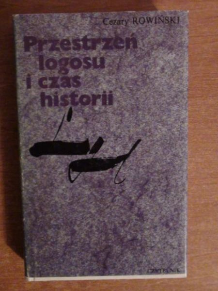 Przestrzeń logosu i czas historii