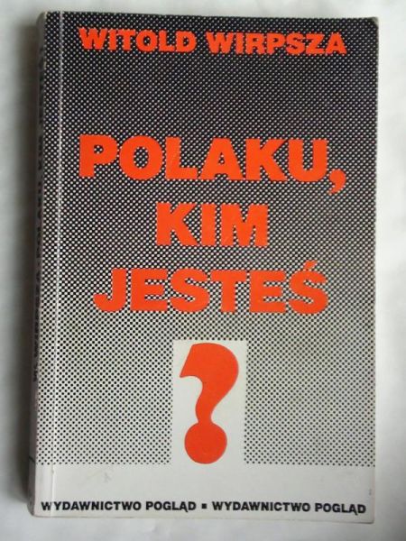 Polaku, kim jesteś ?
