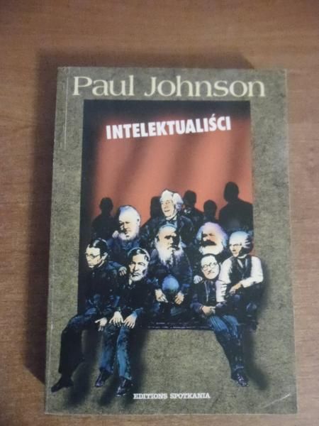 Johnson Paul - Intelektualiści