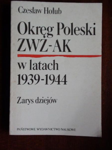 Okręg Poleski ZWZ-AK w latach 1939-1944