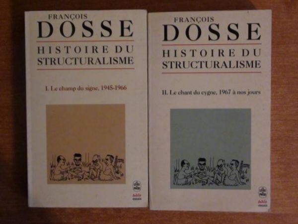 Histoire du structuralisme Tome I-II