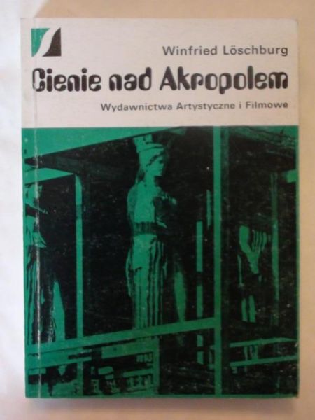 Loschburg Winfried - Cienie nad Akropolem