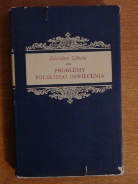 Libera Zdzisław - Problemy polskiego oświecenia