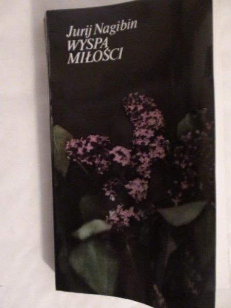 Nagibin Jurij - Wyspa miłości Tom II