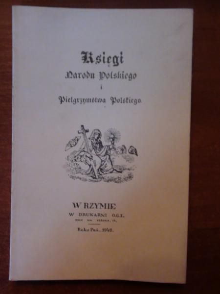 Mickiewicz Adam - Księgi narodu polskiego i pielgrzymstwa polskiego