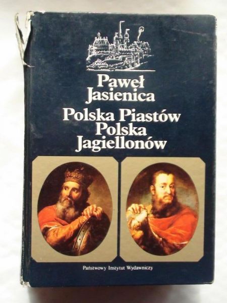 Polska Piastów. Polska Jagiellonów