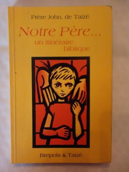 Notre Pere...