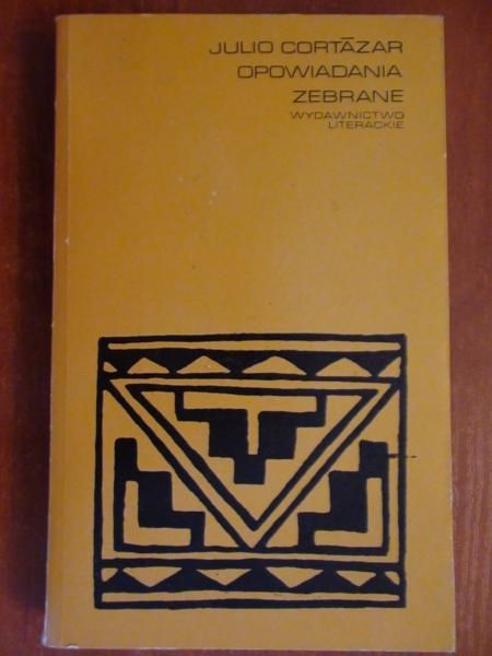 Cortazar Julio - Opowiadania zebrane