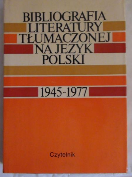 Bibliografia literatury tłumaczonej na język Polski 1945-1977