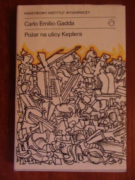 Gadda Carlo Emilio  -  Pożar na ulicy Keplera