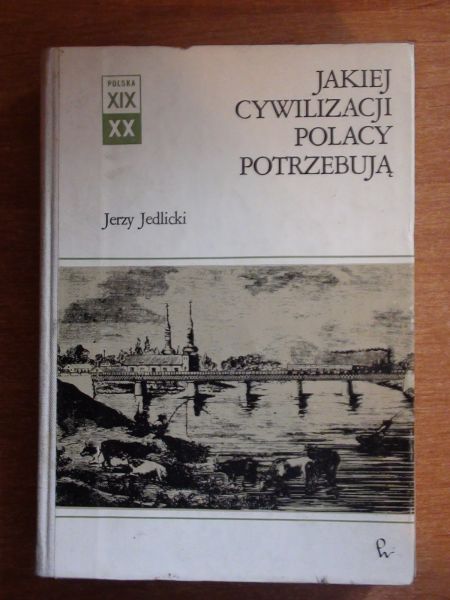 Jakiej cywilizacji Polacy potrzebują