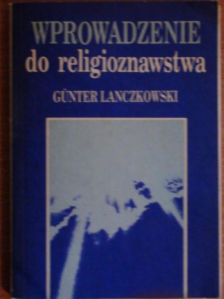 Lanczkowski Gunter - Wprowadzenie do religioznastwa