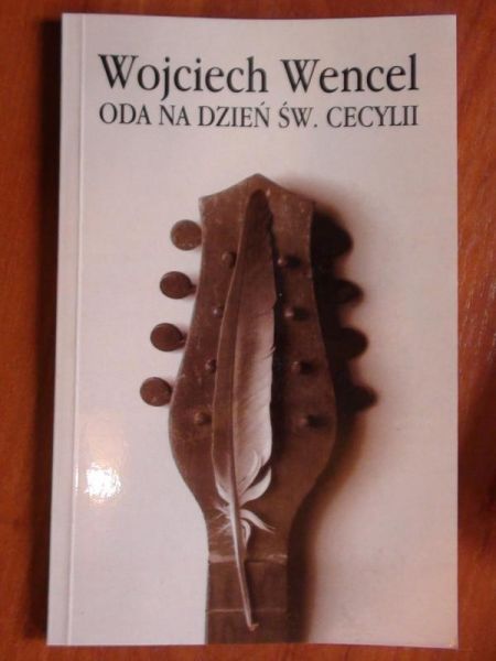 Wencel Wojciech  -  Oda na dzień św.Cecylii
