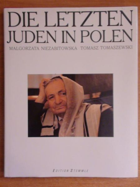 Niezabitowska M.,   - Die Letzten Juden in Polen