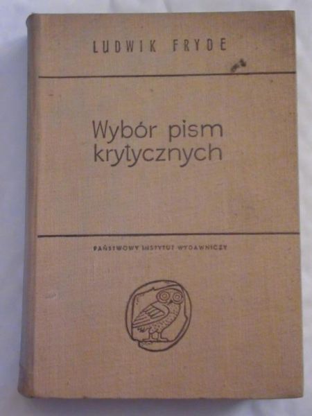 Fryde Ludwik - Wybór pism krytycznych