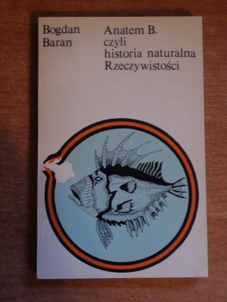 Anatem B. czyli historia naturalna Rzeczywistości