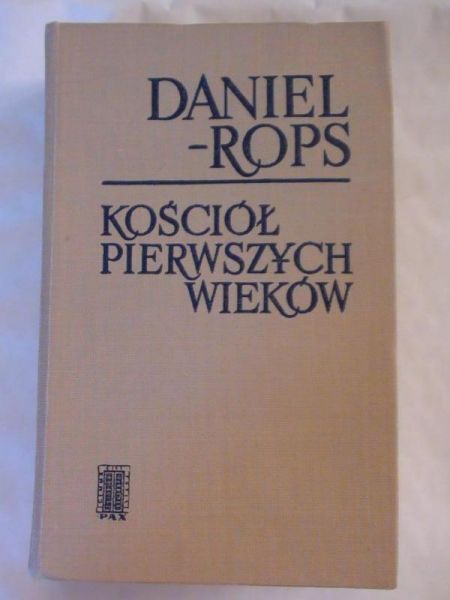Rops Daniel - Kościół pierwszych wieków