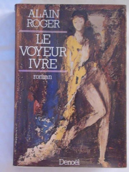 Le voyeur ivre
