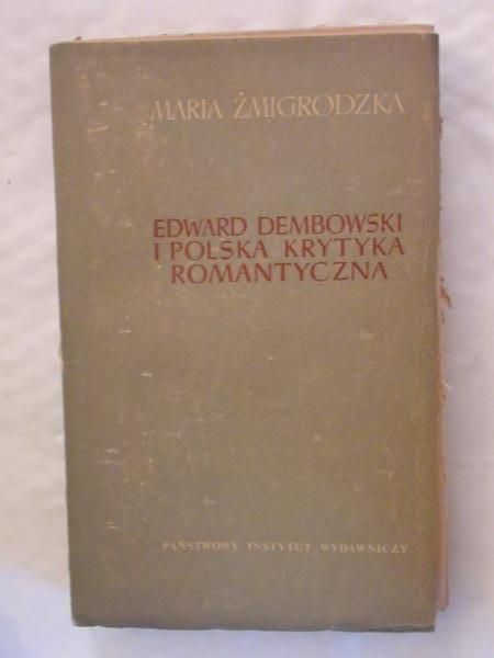 Edward Dembowski i polska krytyka romantyczna