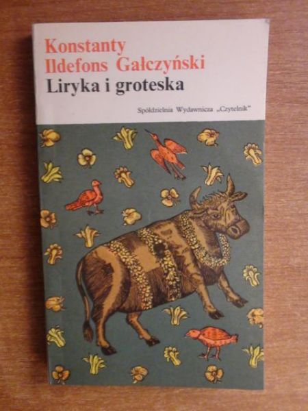 Gałczyński Konstanty Idefons - Liryka i groteska
