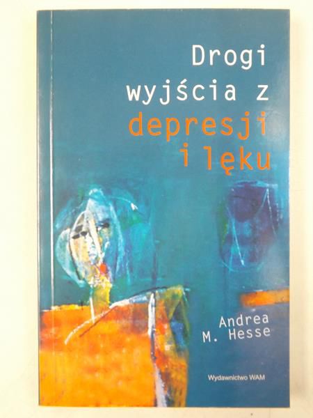 Drogi wyjścia z depresji i lęku