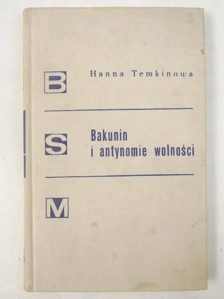 Bakunin i antynomie wolności