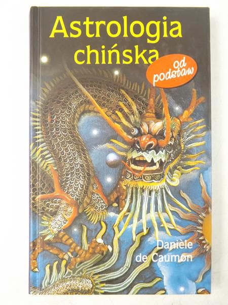 Astrologia chińska od podstaw