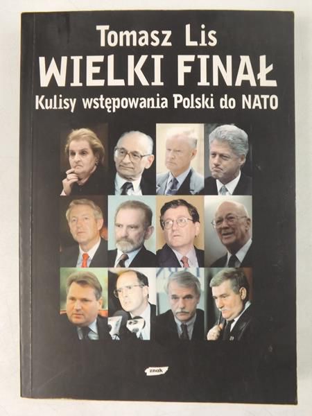 Wielki Finał: Kulisy wstępowania Polski do NATO