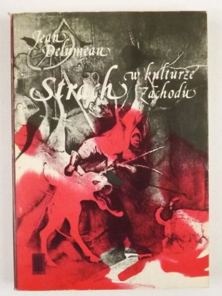 Strach w kulturze Zachodu XIV-XVIII wieku