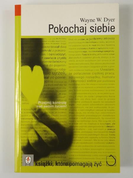 Dyer Wayne W. - Pokochaj siebie