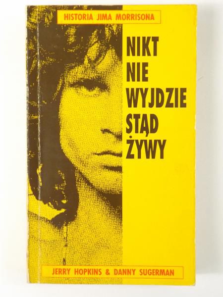 Hopkins Jerry,   - Nikt nie wyjdzie stąd żywy