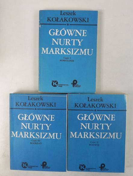 Kołakowski Leszek - Główne nurty marksizmu, Część I-III