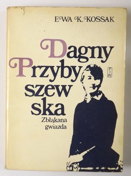 Kossak Ewa K. - Dagny Przybyszewska