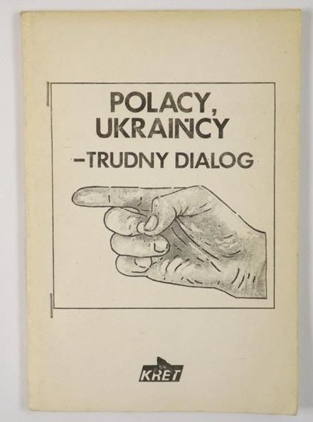 Kamńsk Andrzej, Kjanka   n. - Polacy, Ukrańcy - trudny dalog