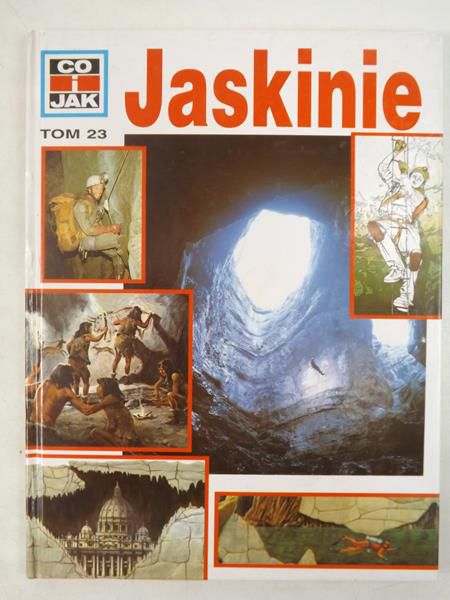 Co i jak: Jaskinie. Tom 23