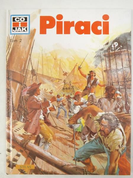 Co i jak: Piraci. Tom 2