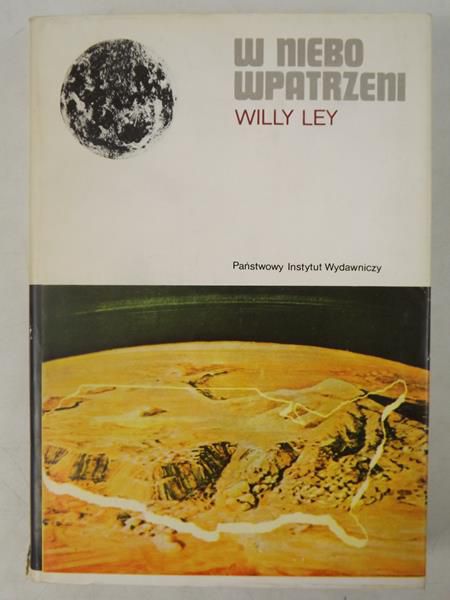 Ley Willy  - W niebo wpatrzeni
