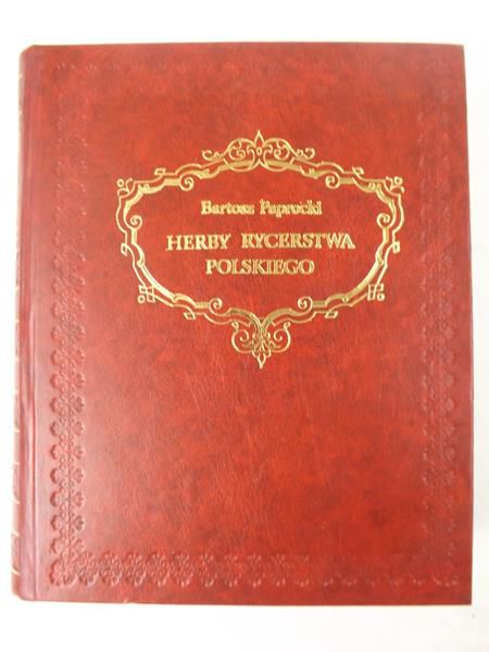 Herby Rycerstwa Polskiego, reprint  1858 r.