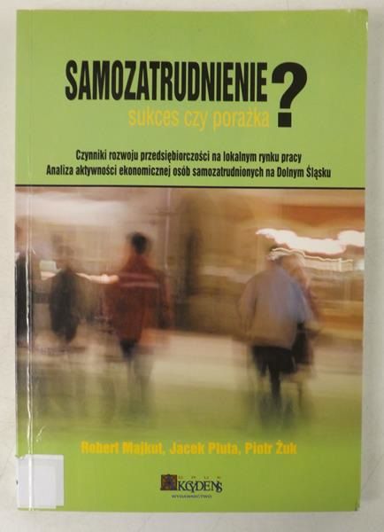 Samozatrudnienie - droga do sukcesu czy porażki?
