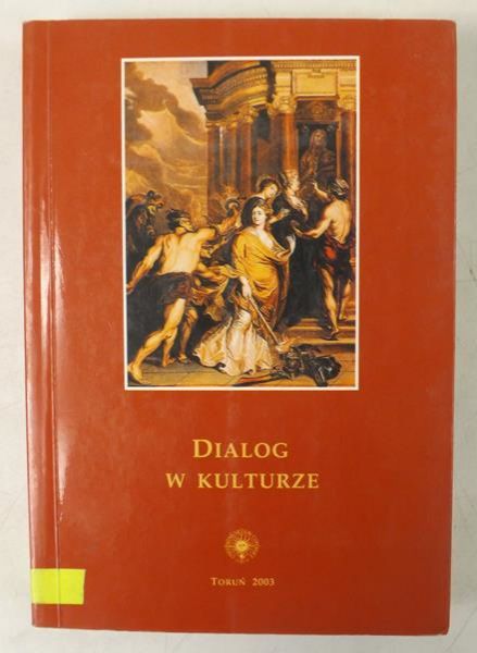 Szulakiewicz M.,    - Dialog w kulturze