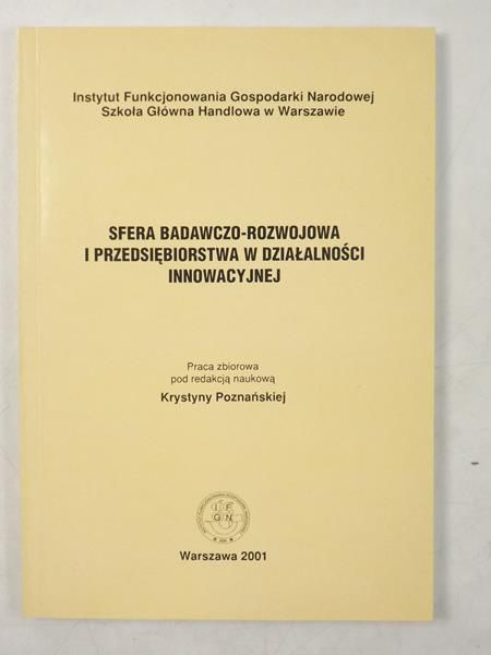 Sfera badawczo-rozwjowa i przedsiębiorstwa w działalności innowacyjnej