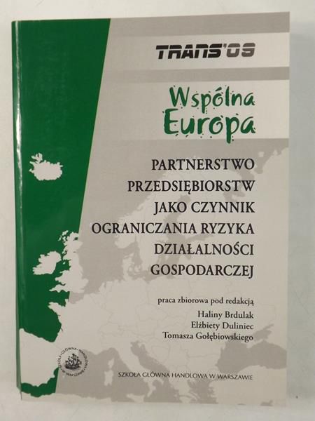 Brdulak  Halina (red.) - Partnerstwo przedsiębiorstw jako czynnik ograniczania ryzyka działalności gospodarczej