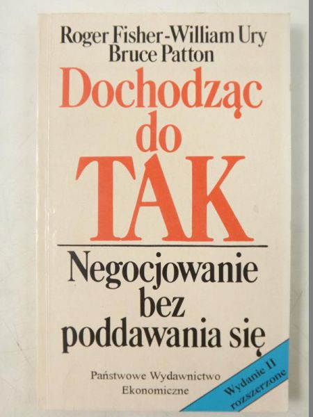 Patton Bruce,    - Dochodząc do tak. Negocjowanie bez poddawania się