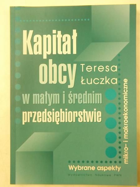 Kapitał obcy w małym i średnim przedsiębiorstwie